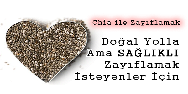 zayıflamak için chia tohumu