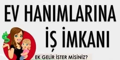 ev hanımlarına iş imkanı konya