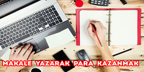 yazı yazarak para kazanın